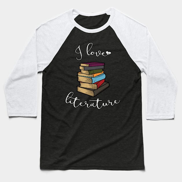 I love literature Baseball T-Shirt by passivemoth